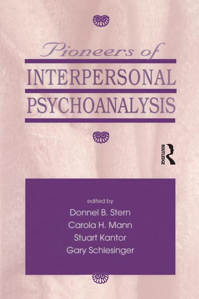 Pioneers of Interpersonal Psychoanalysis