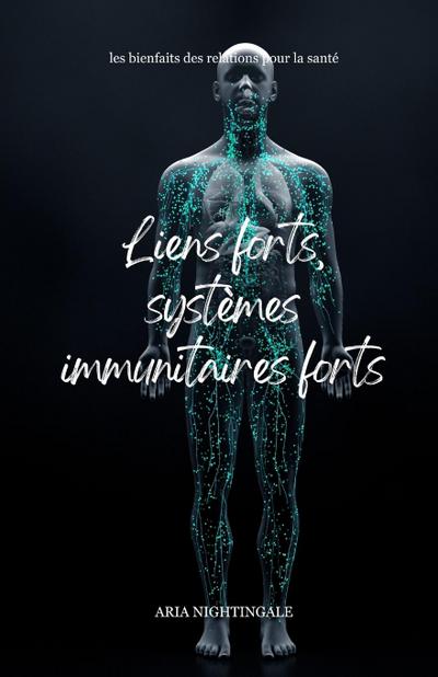 Liens forts, systèmes immunitaires forts