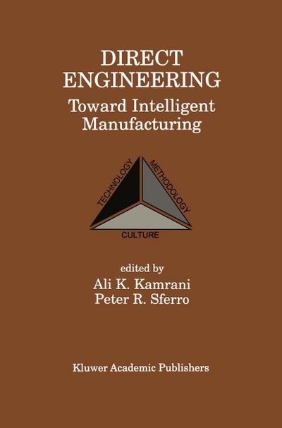 Direct Engineering: Toward Intelligent Manufacturing