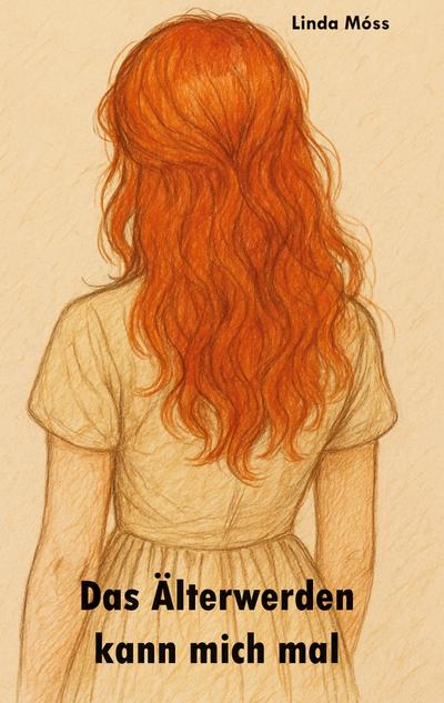 Das Älterwerden kann mich mal