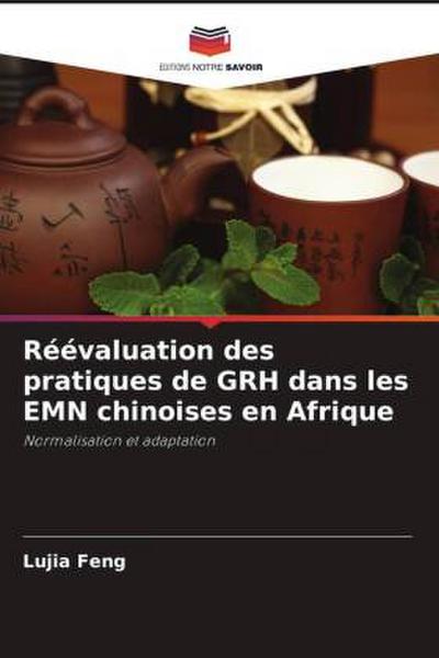 Réévaluation des pratiques de GRH dans les EMN chinoises en Afrique