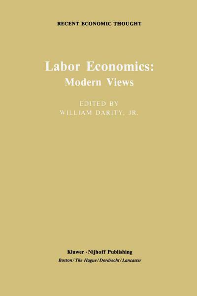 Labor Economics: Modern Views
