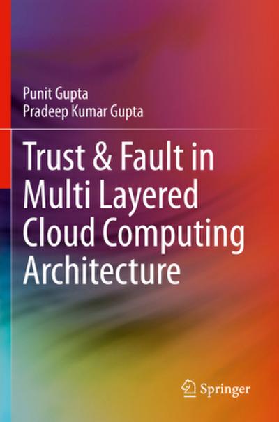 Trust & Fault in Multi Layered Cloud Computing Architecture