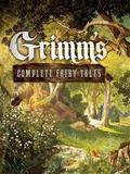 Grimm’s Complete Fairy Tales