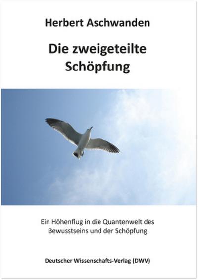 Die zweigeteilte Schöpfung