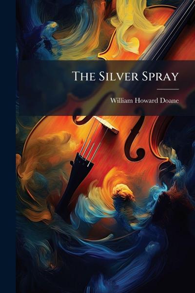 The Silver Spray