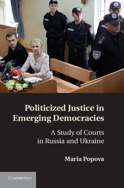 Politicized Justice in Emerging Democracies