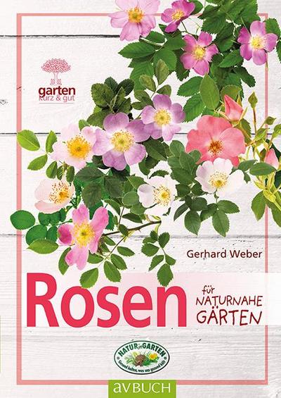 Rosen für naturnahe Gärten