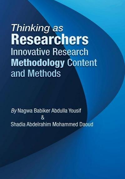 Thinking as Researchers Innovative Research Methodology Content and Methods