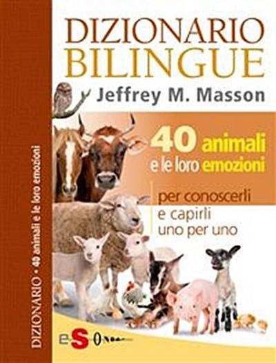 DIZIONARIO BILINGUE - 40 animali e le loro emozioni
