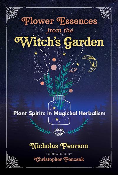 Flower Essences from the Witch’s Garden