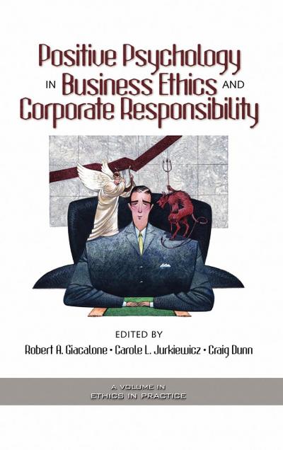 Positive Psychology in Business Ethics and Corporate Responsibility (Hc)