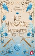 Ice Massacre