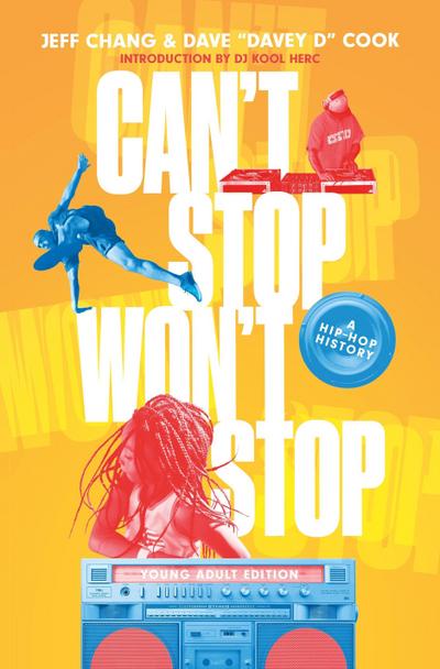 Can’t Stop Won’t Stop (Young Adult Edition)