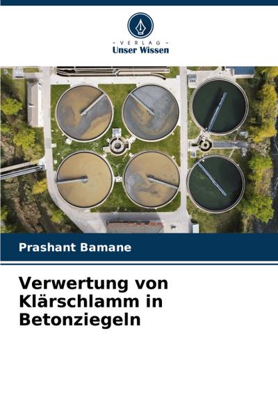 Verwertung von Klärschlamm in Betonziegeln
