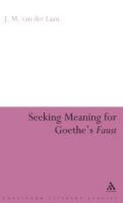 Seeking Meaning for Goethe’s Faust