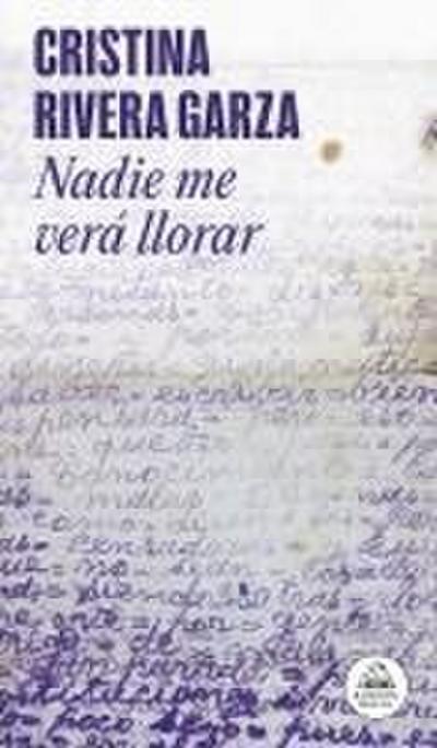 Nadie Me Verá Llorar / No One Will See Me Cry