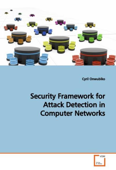 Security Framework for Attack Detection in Computer  Networks