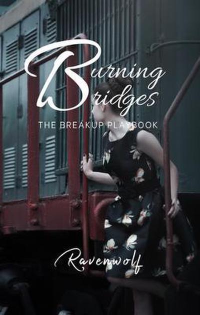 Burning Bridges