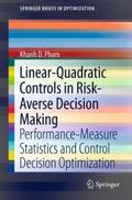 Linear-Quadratic Controls in Risk-Averse Decision 