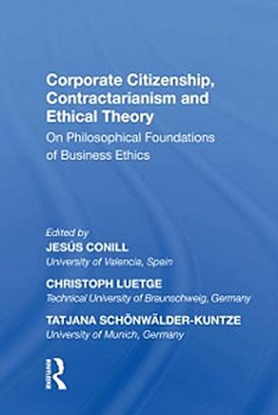 Corporate Citizenship, Contractarianism and Ethical Theory