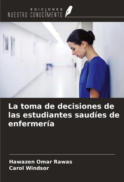 La toma de decisiones de las estudiantes saudíes de enfermería