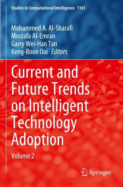 Current and Future Trends on Intelligent Technology Adoption