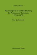 Rechnungswesen und Buchhaltung des Avignoneser Papsttums (1316-1378)