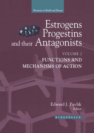 Estrogens, Progestins, and Their Antagonists