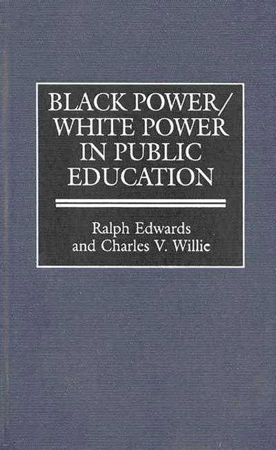 Black Power/White Power in Public Education
