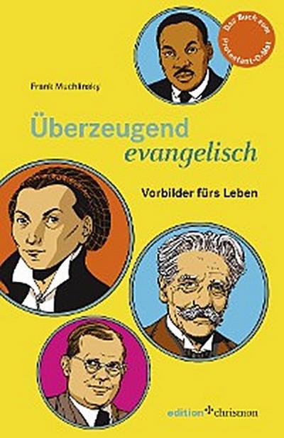 Überzeugend evangelisch