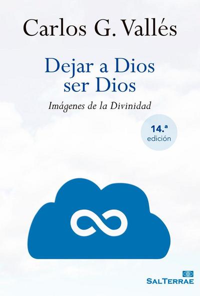 Dejar a Dios ser Dios : imágenes de la divinidad