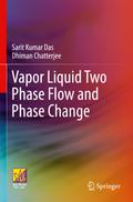 Vapor Liquid Two Phase Flow and Phase Change