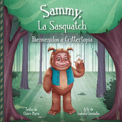Sammy, La Sasquatch