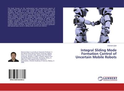 Integral Sliding Mode Formation Control of Uncertain Mobile Robots