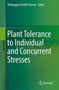 Plant Tolerance to Individual and Concurrent Stresses