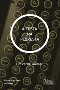 A FESTA NA FLORESTA