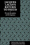 Jacques Lacan’s Return to Freud