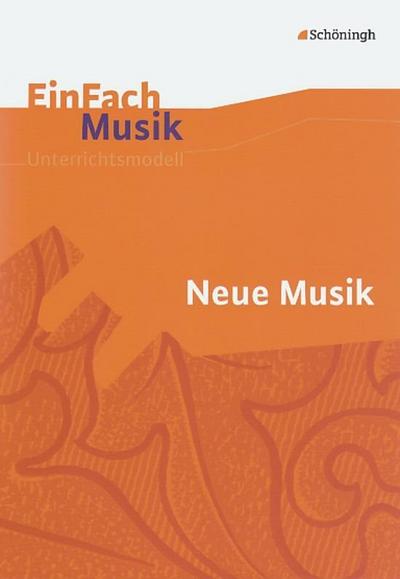 Neue Musik, m. Audio-CD