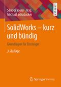 SolidWorks - kurz und bündig