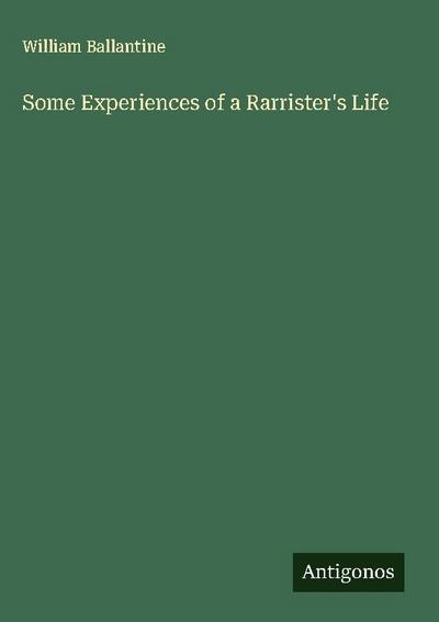 Some Experiences of a Rarrister’s Life