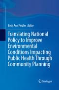 Translating National Policy to Improve Environmental Conditions Impacting Public Health Through Community Planning