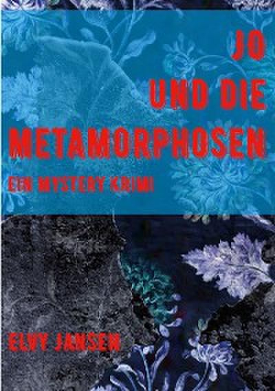 Jo und die Metamorphose