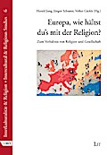 Europa, wie hältst du’s mit der Religion?