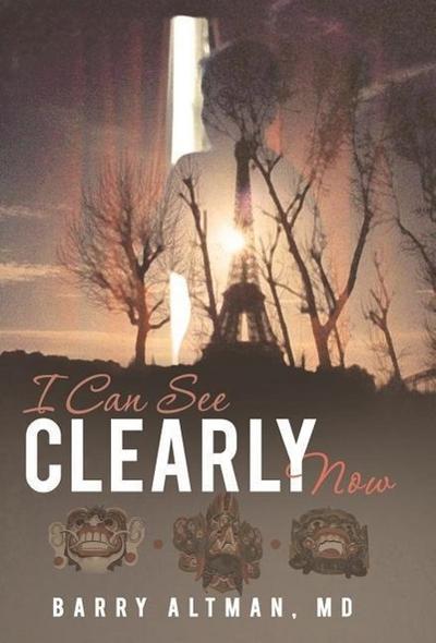 I Can See Clearly Now - Barry Altman MD