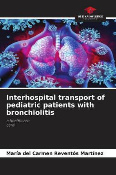 Interhospital transport of pediatric patients with bronchiolitis