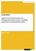 Analyse des Protektionismus im Weltgetreidehandel auf der Grundlage quantitativer Agrarhandelsmodelle