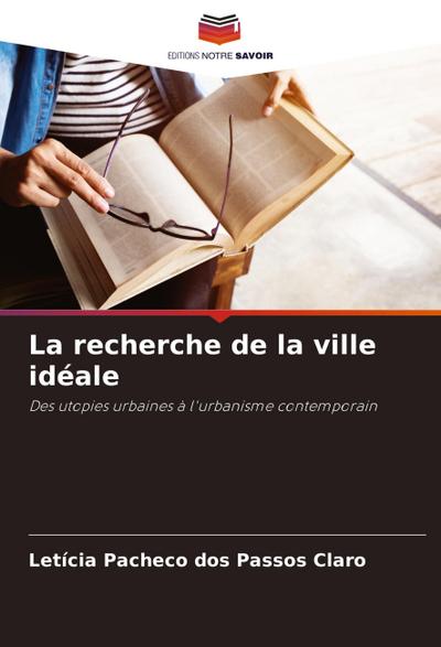La recherche de la ville idéale