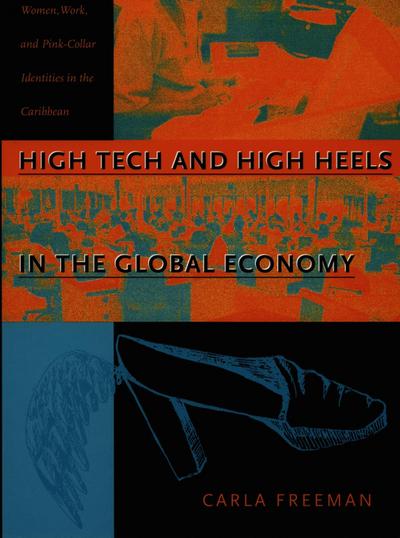 High Tech and High Heels in the Global Economy