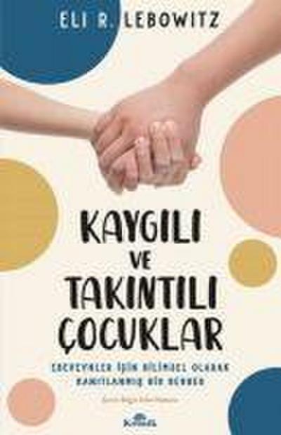 Kaygili ve Takintili Cocuklar